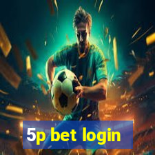 5p bet login