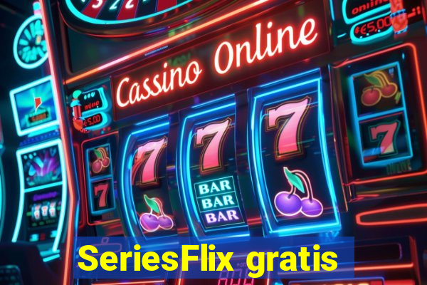 SeriesFlix gratis