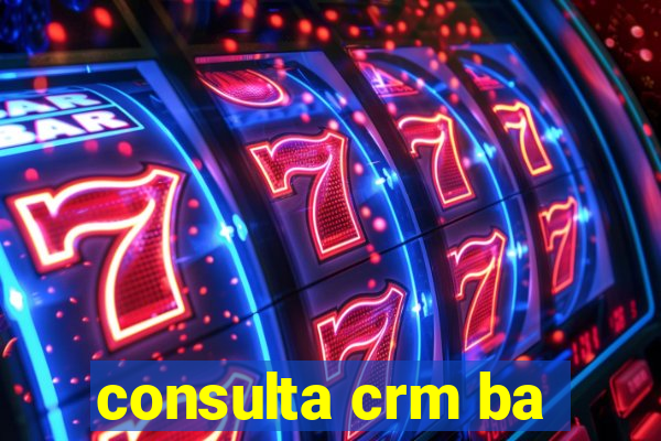 consulta crm ba