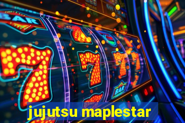 jujutsu maplestar