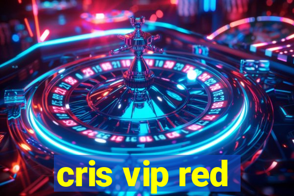 cris vip red