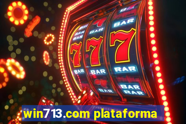 win713.com plataforma