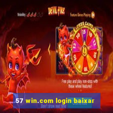 57 win.com login baixar