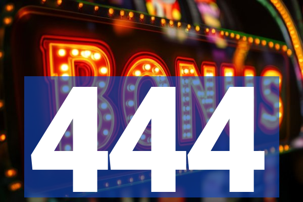 444