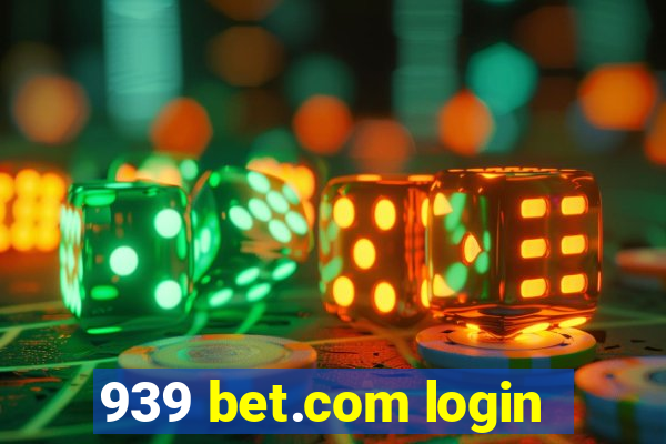 939 bet.com login