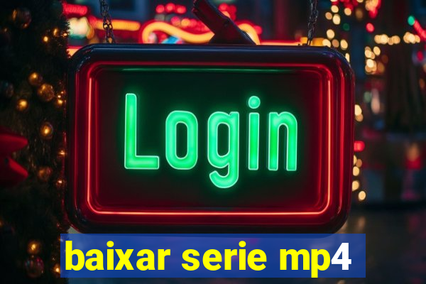 baixar serie mp4