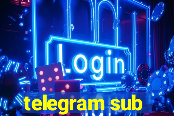 telegram sub