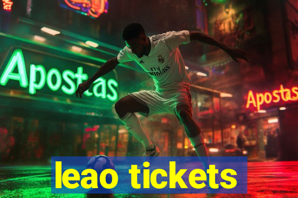 leao tickets