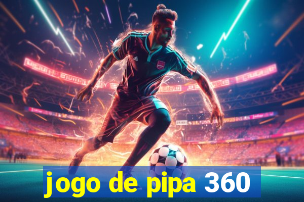 jogo de pipa 360