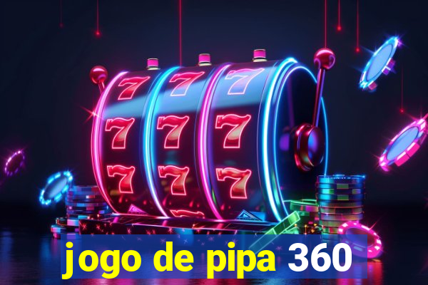 jogo de pipa 360