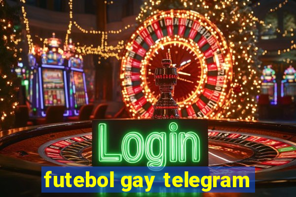 futebol gay telegram