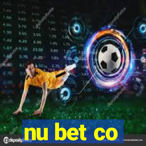 nu bet co