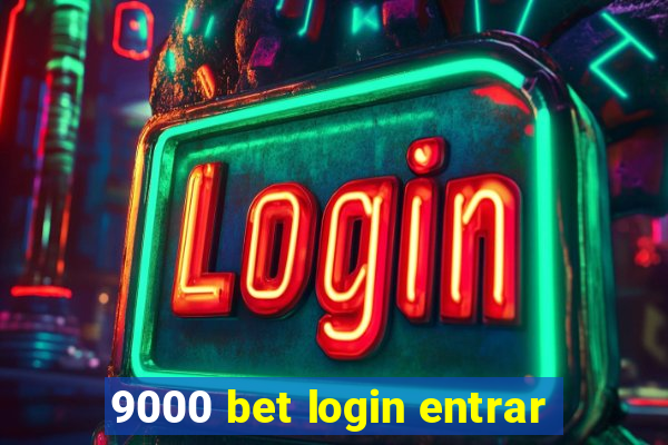 9000 bet login entrar