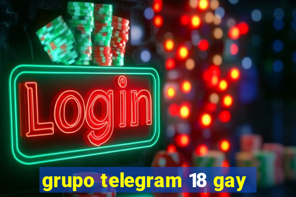 grupo telegram 18 gay