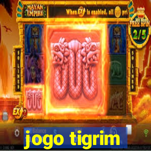 jogo tigrim