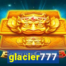 glacier777