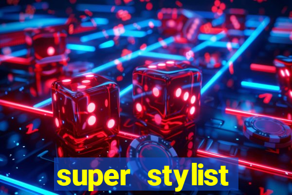 super stylist dinheiro e diamante infinito ios