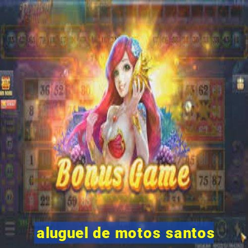 aluguel de motos santos