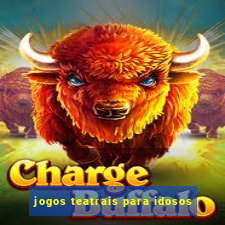 jogos teatrais para idosos