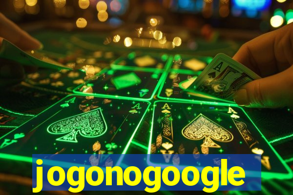 jogonogoogle