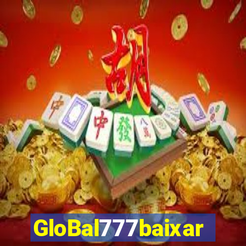 GloBal777baixar