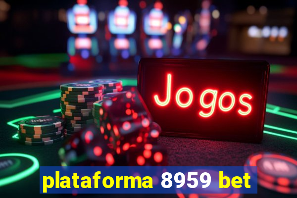 plataforma 8959 bet