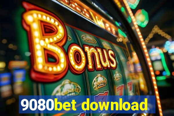 9080bet download