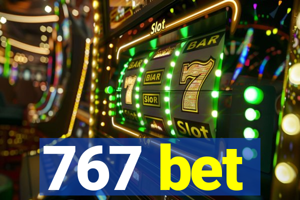 767 bet