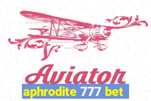 aphrodite 777 bet