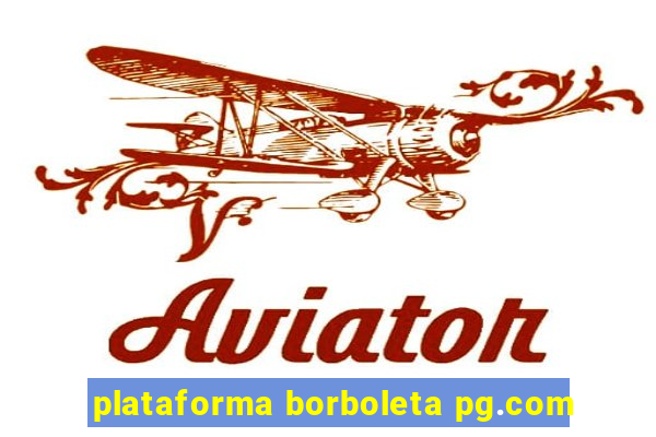 plataforma borboleta pg.com