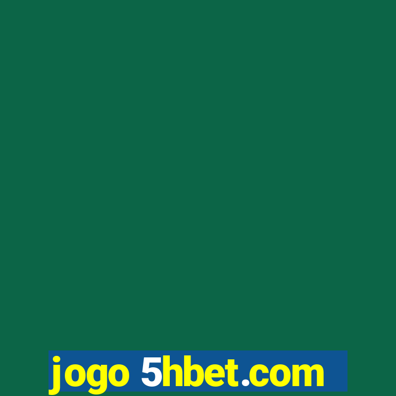 jogo 5hbet.com