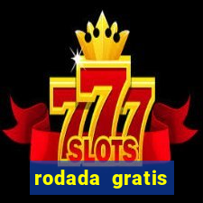 rodada gratis estrela bet