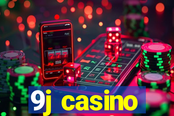 9j casino