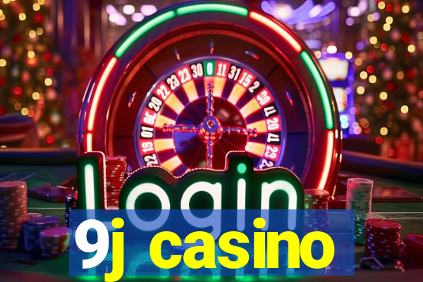 9j casino