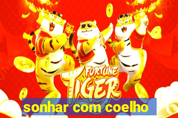 sonhar com coelho