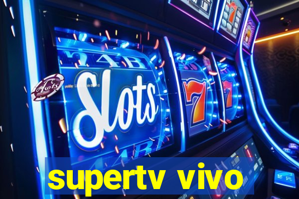 supertv vivo