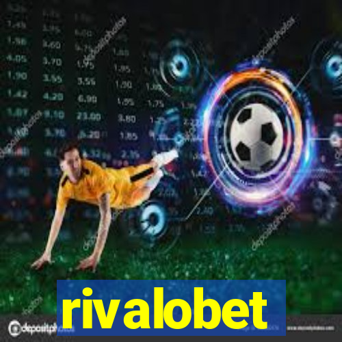 rivalobet