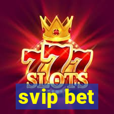 svip bet