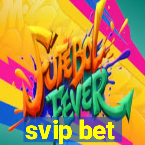 svip bet