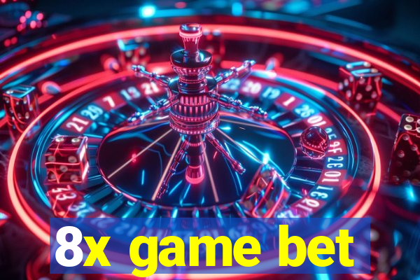 8x game bet