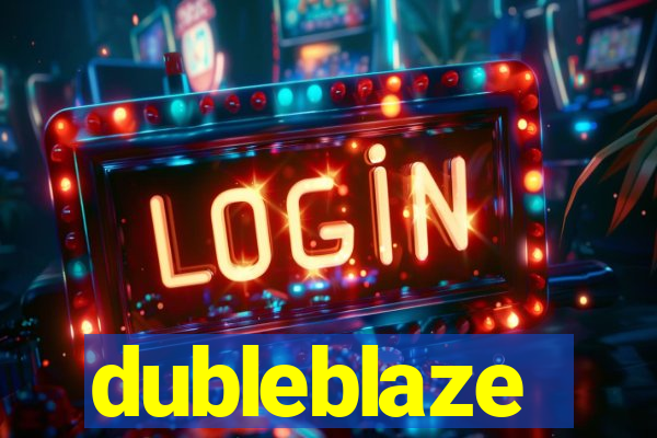 dubleblaze