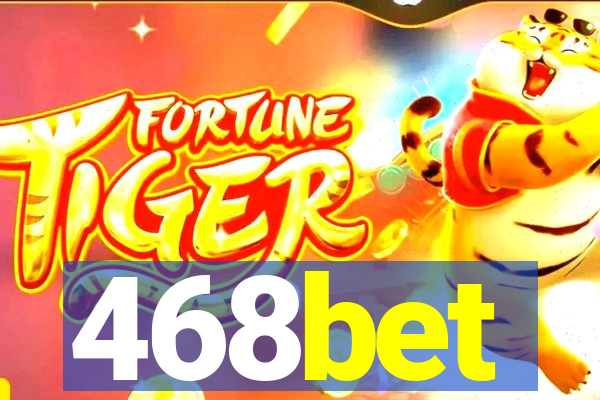 468bet