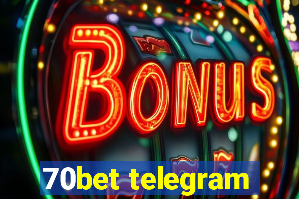 70bet telegram