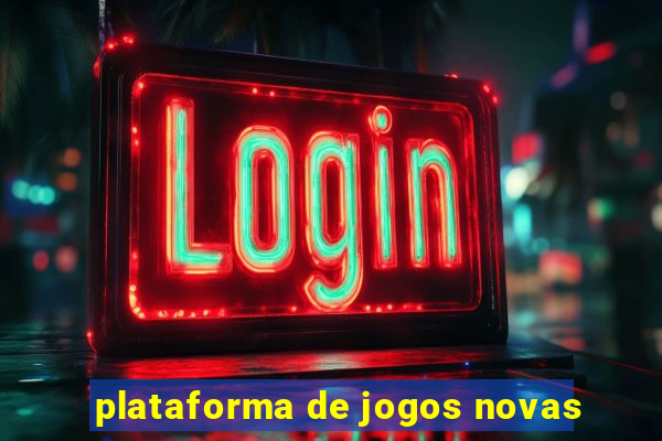 plataforma de jogos novas