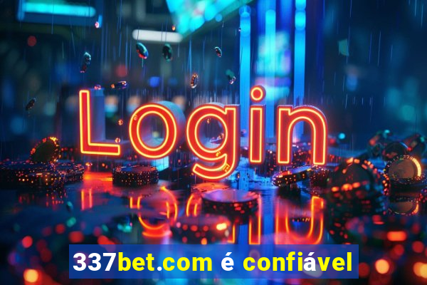 337bet.com é confiável