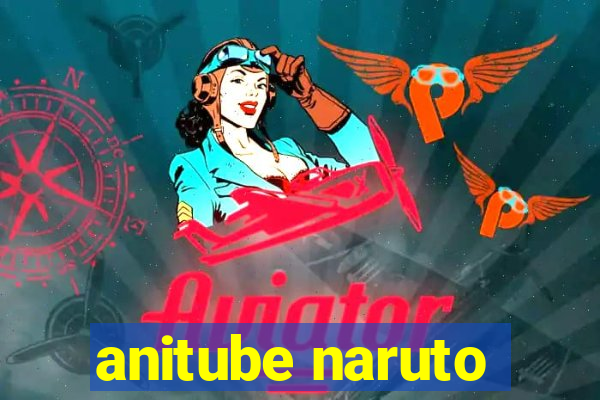 anitube naruto