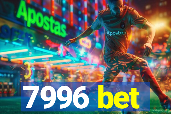 7996 bet