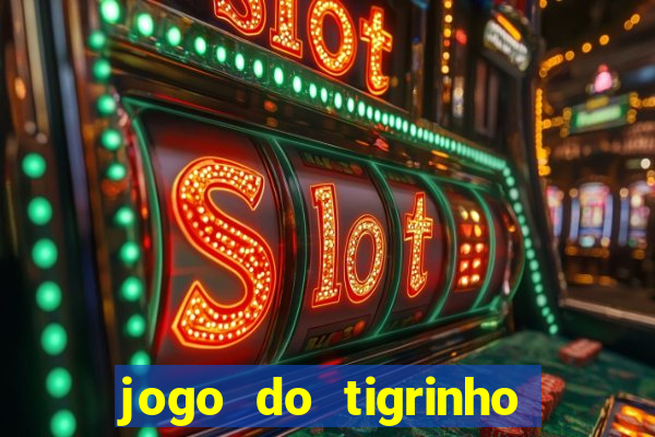 jogo do tigrinho que mais paga