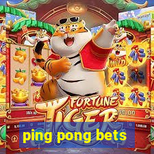 ping pong bets