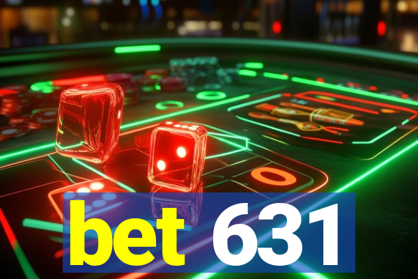 bet 631